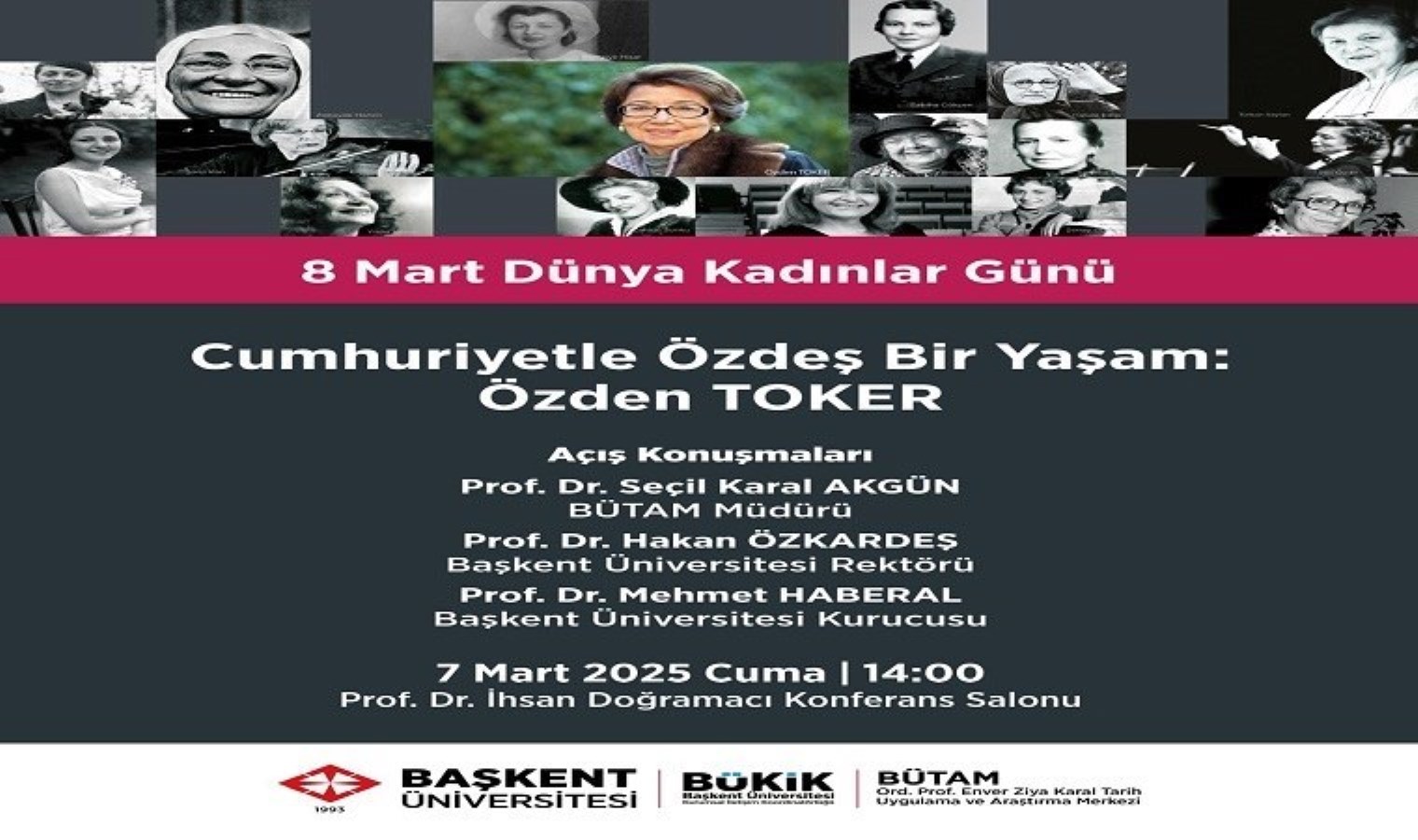 Başkent Üniversitesi’nde Kadınlar Günü Konferansı: Cumhuriyetle Özdeş Bir Yaşam: Özden Toker