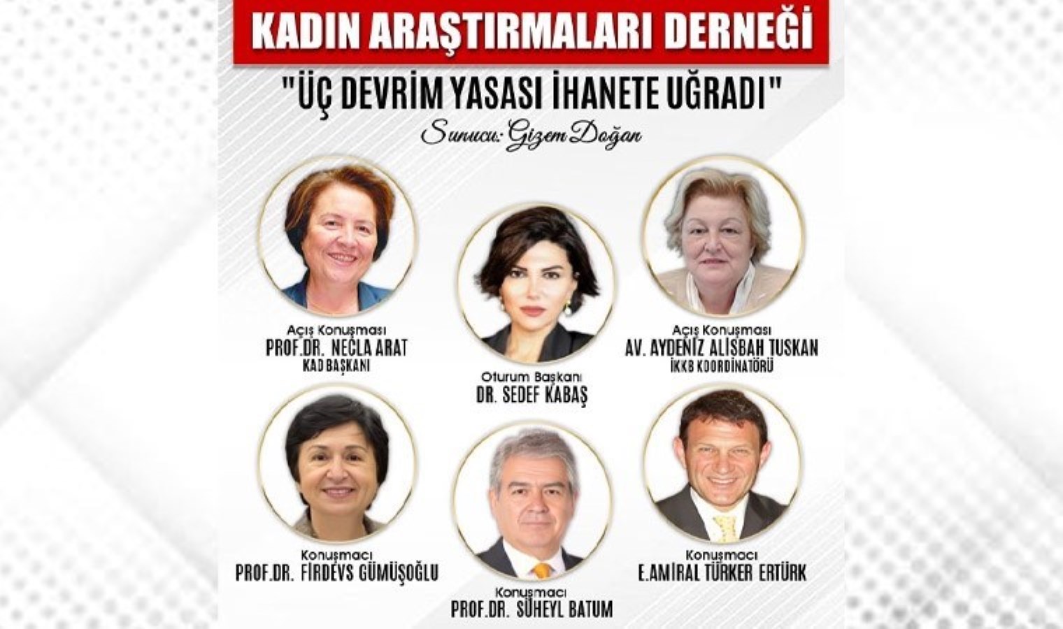 Kadın Araştırmaları Derneği, Üç Devrim Yasası’nı konuşacak