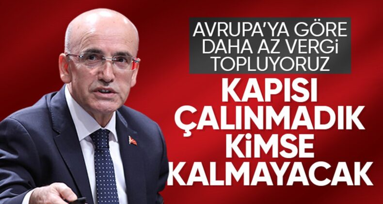 Mehmet Şimşek: Kapısı çalınmadık hiçbir mükellef olmayacak