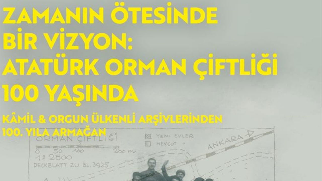 Atatürk Orman Çiftliği’nin 100. yılına özel sergi