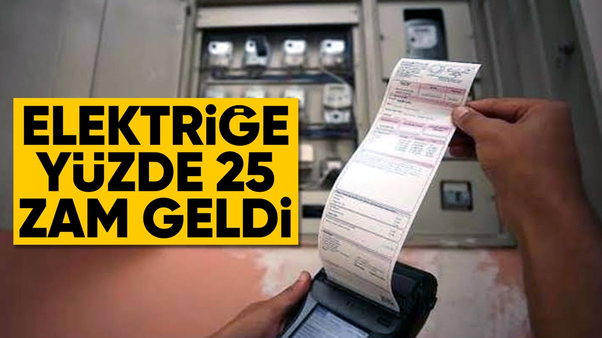 Elektrik tüketimine yüzde 25 zam