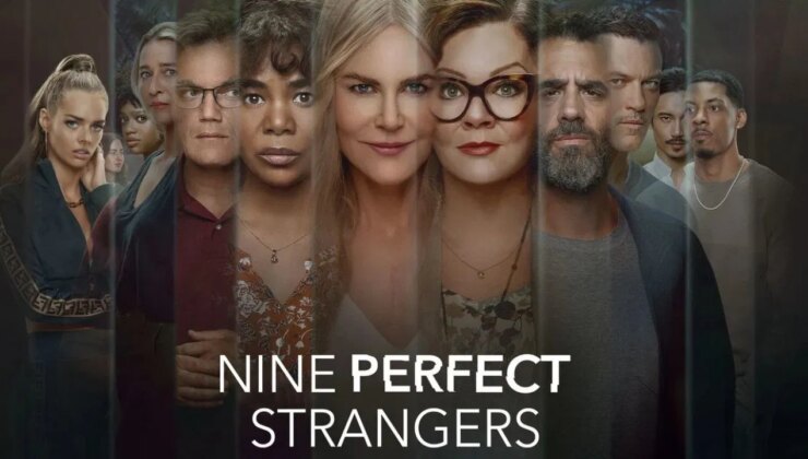 Nine Perfect Strangers konusu nedir? Nine Perfect Strangers oyuncuları kimler?