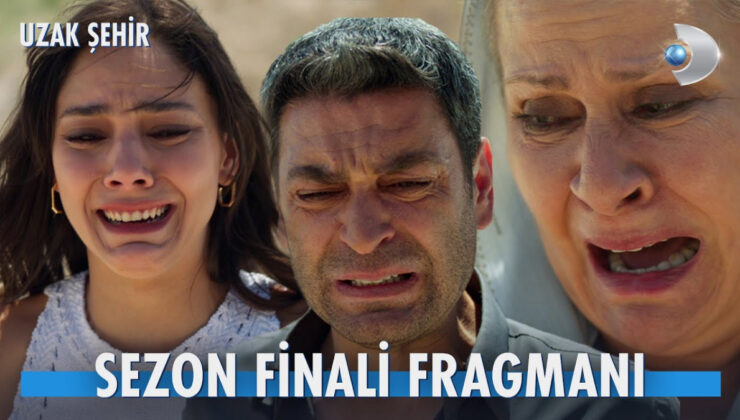 Uzak Şehir sezon finali fragmanı: Uçuruma yuvarlandı! Kaya’nın ölüm haberi…