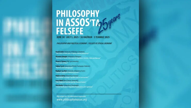 Assos’ta felsefe sempozyumu 25. yılında “Felsefe ve Siyasal Ekonomi” başlığıyla düzenleniyor