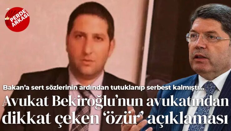 Bakan’a sert sözlerinin ardından tutuklanıp serbest kalmıştı: Avukat Bekiroğlu’nun avukatından dikkat çeken ‘özür’