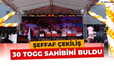 Çitlekçi, 30 TOGG Talihlisini Açıkladı