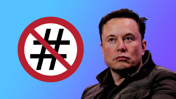 Elon Musk’tan X kararı: Hashtag kullanımını yasaklanıyor