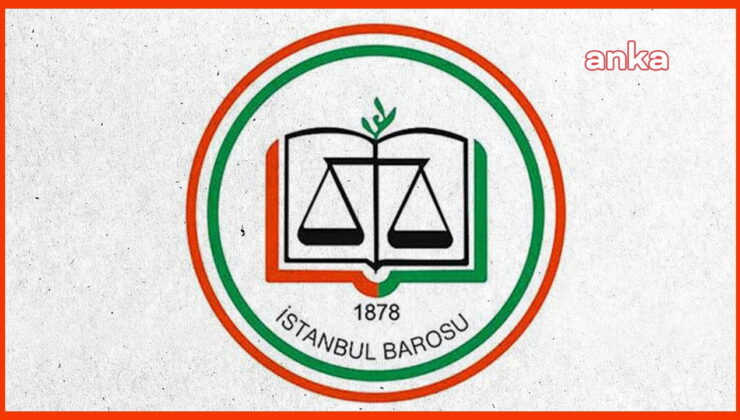 İstanbul Barosu’ndan avukatlara yönelik gözaltılara tepki: ‘Kabul edilemez!’