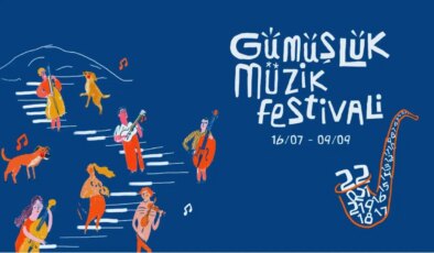 22. Gümüşlük Müzik Festivali başlıyor!