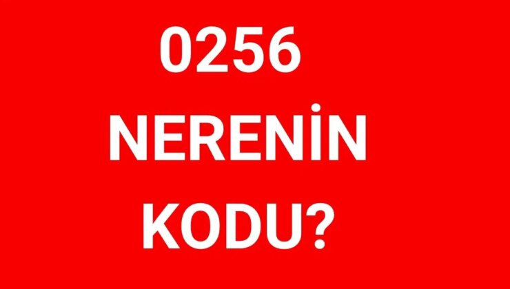 256 hangi şehrin alan kodu? 0256 nerenin telefon kodu?