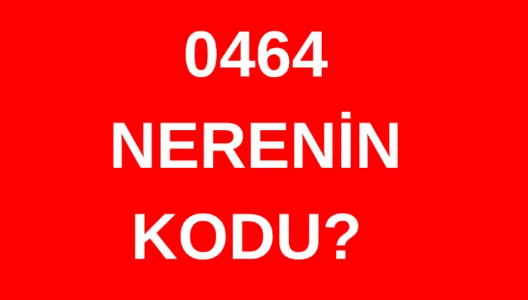 464 hangi şehrin alan kodu? 0464 nerenin telefon kodu?
