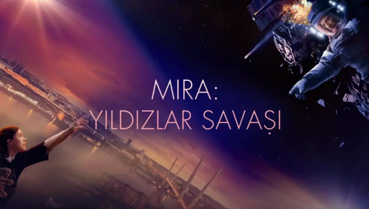 Mira: Yıldızlar Savaşı filminin konusu ne? Mira: Yıldızlar Savaşı filminin oyuncuları kim?