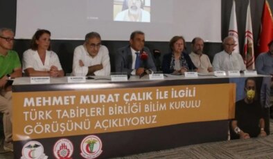 TTB’den Murat Çalık için ‘Tutuksuz yargılansın’ çağrısı