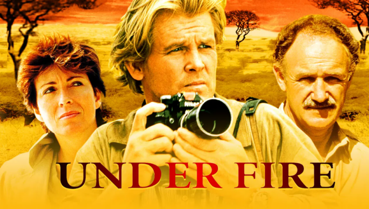 Ateş Altında (Under Fire) filminin konusu ne? Ateş Altında filminin oyuncuları kim?