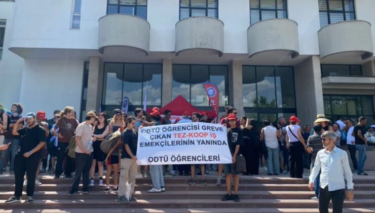 ODTÜ işçilerinin başlattığı greve öğrencilerden destek