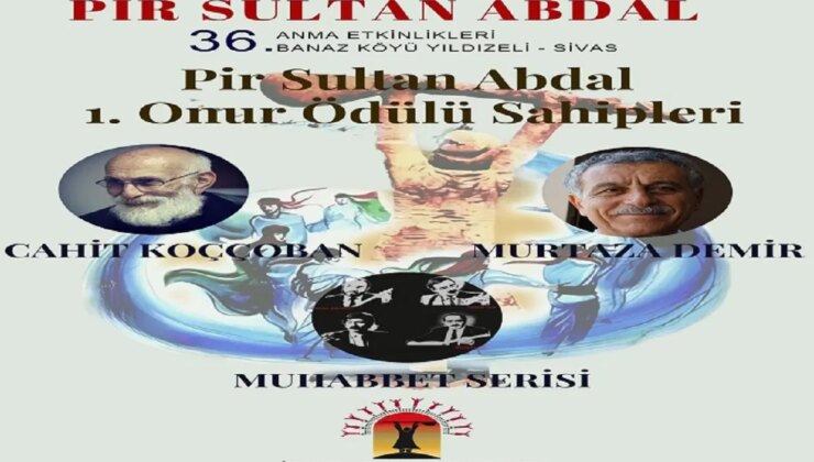 Pir Sultan Abdal Onur Ödülleri’nin sahipleri açıklandı