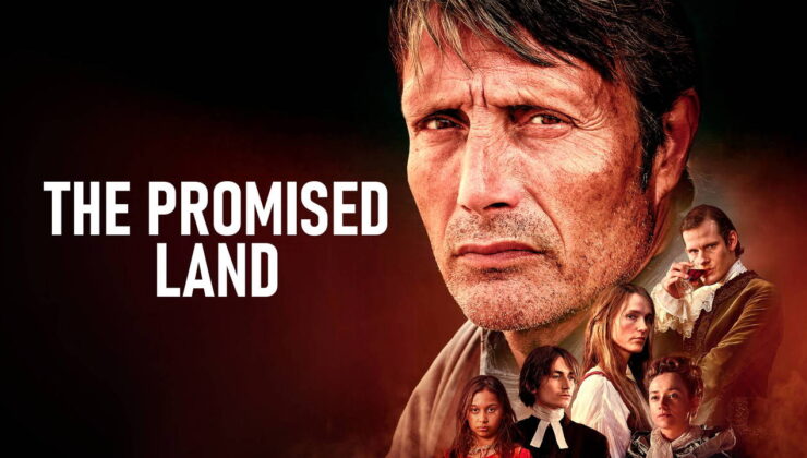 Toprak Uğruna (The Promised Land) filminin konusu ne? Toprak Uğruna filminin oyuncuları kim?