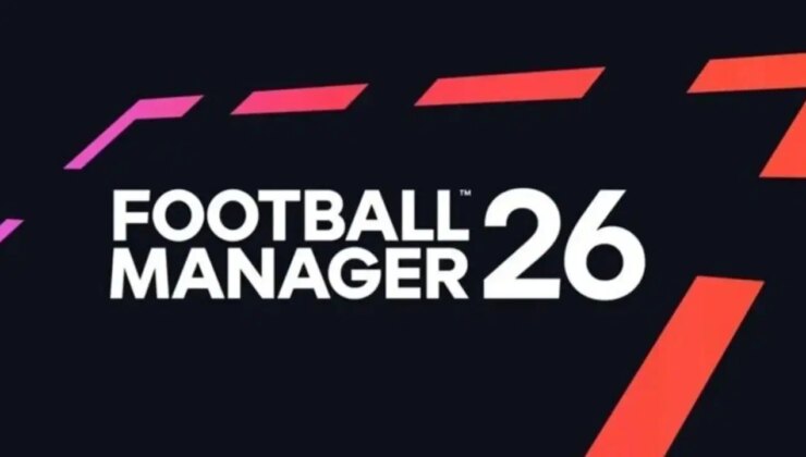 Football Manager 2026 ne zaman çıkacak? Football Manager 2026 yeni özellikleri neler?