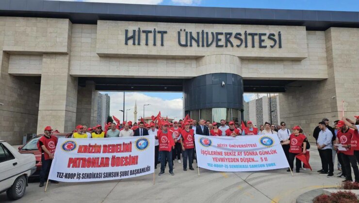 Hitit Üniversitesi işçileri düşük ücrete karşı eylemde: İşçiler 5 TL’lik zam aldı