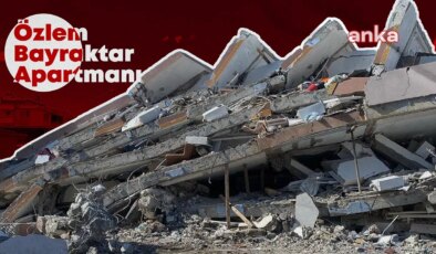 Özlem Bayraktar Apartmanı davası… Kamu görevlileri yeni bilirkişi raporunda yer almadı!