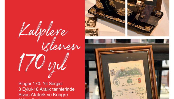 Singer’den 170. Yıl Sergisi: Sivas’ta Zaman Yolculuğu