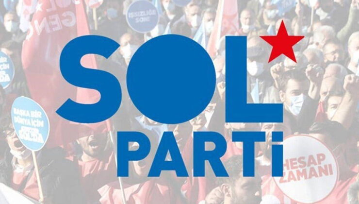 SOL Parti’den 5 ilde çağrı: Meşruiyet vizesini yırtıp atmak için yürüyoruz!