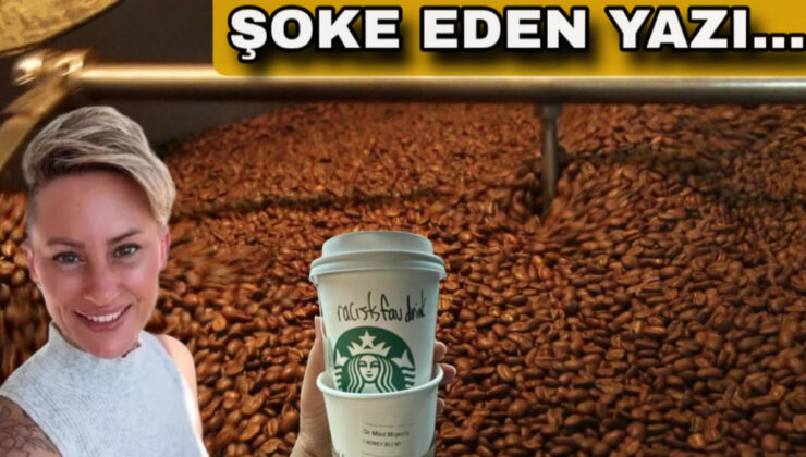 Ünlü kahve zincirinde skandal: Bardağa öyle bir şey yazdı ki..