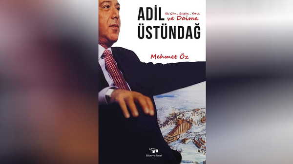 Adil Üstündağ’ın Hayat Hikâyesi Kitapla Okuyucularla Buluşuyor