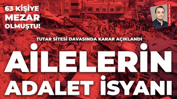 Tutar Yapı Sitesi davasında karar duruşması: Üç sanığa 15’er yıl hapis cezası