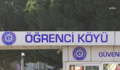 Ege Üniversitesi Öğrenci Köyü’nde depremzede öğrencilerin giriş kartlarına bloke konuldu