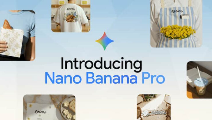 Google, en gelişmiş görüntü oluşturma modeli Nano Banana Pro’yu tanıttı