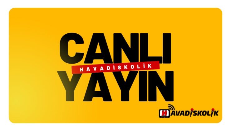 Havadiskolik 7/24 Kesintisiz Haber