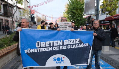 SOL Parti Uşak’ta yürüdü: ‘Memleketi teslim etmeyeceğiz’