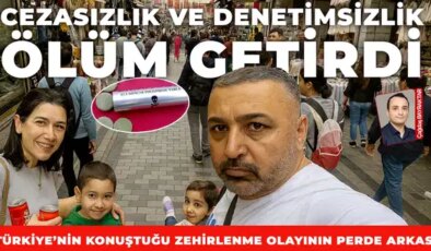 Türkiye’nin konuştuğu zehirlenme olayının perde arkası: Cezasızlık ve denetimsizlik ölüm getirdi
