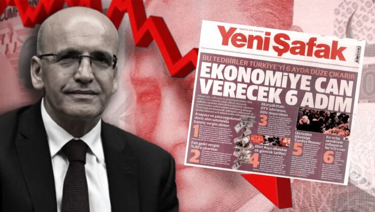 Yeni Şafak’tan ekonomi yönetimine reçete: ‘Ekonomiye can verecek 6 adım’