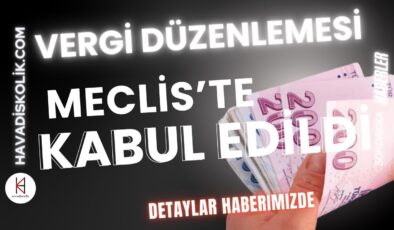 40 maddelik kanun teklifi Meclis’ten geçti!