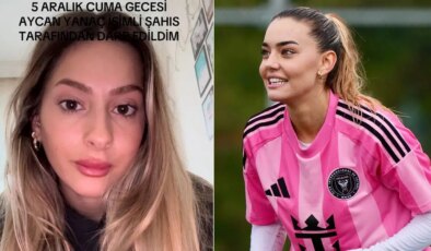 Aycan Yanaç’ın eğlence mekanında kadını darp ettiği iddiası: ‘Suratıma vurdu saçımı tutup yere yatırdı’