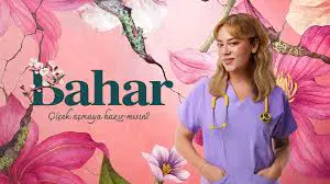 Bahar dizisinin yeni bölümü ne zaman? Bahar dizisinin son bölümünde ne oldu?