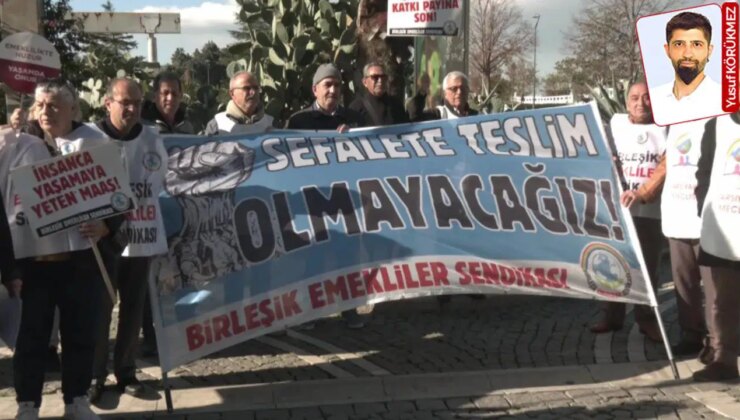 Cumhur emekliyi yoksullaştırdı: Emekliler meydanda