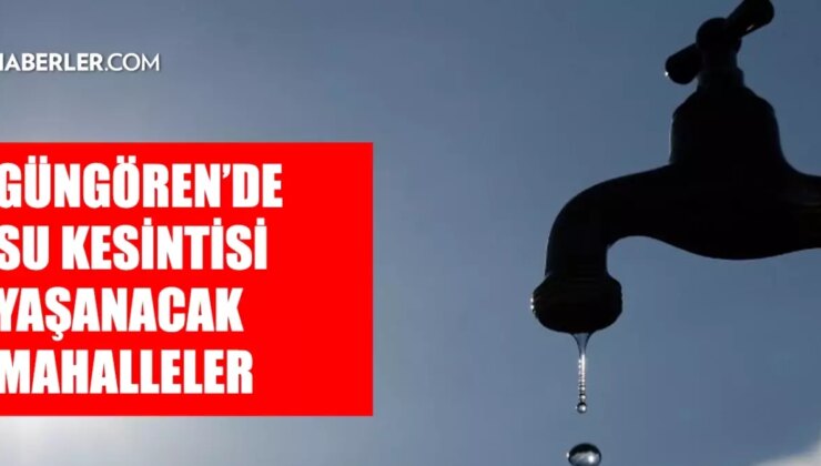 İstanbul GÜNGÖREN su kesintisi! 20-21 Aralık İSKİ Güngören su kesintisi ne zaman bitecek, sular ne zaman gelecek?
