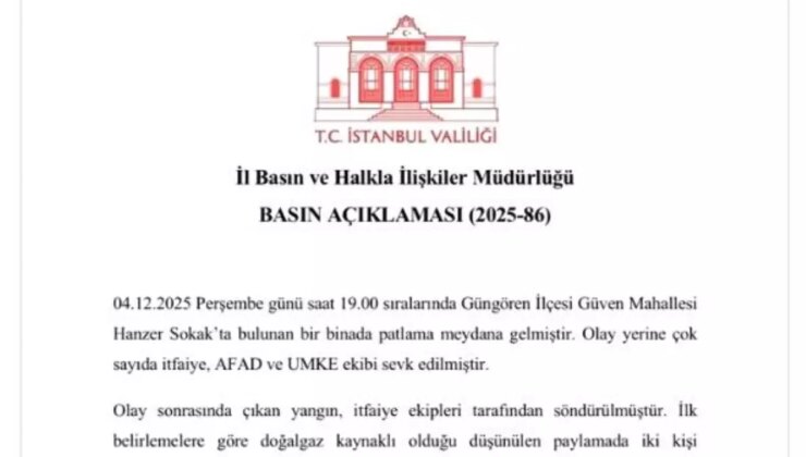 İstanbul Valiliğinden Güngören’deki patlamayla ilgili açıklama: “Doğalgaz kaynaklı olduğu düşünülen patlamada 2 kişi yaralandı”