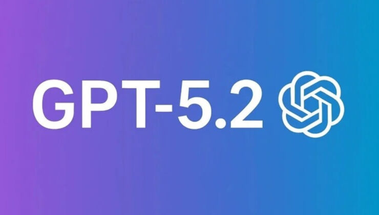 OpenAI, şimdiye kadarki en gelişmiş yapay zeka modeli GPT-5.2’yi yayınladı