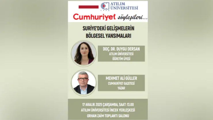 Suriye’deki gelişmeler Atılım Üniversitesi’nde tartışılacak