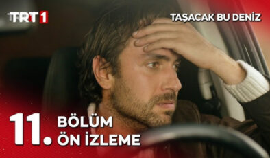 Taşacak Bu Deniz 11. bölüm ön izleme: “Yemişim kasedi… Ben varım!”