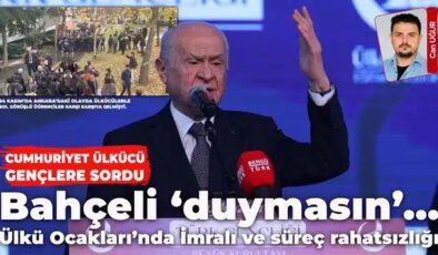 Ülkü Ocakları’nda İmralı ve süreç rahatsızlığı: Cumhuriyet o gençlere ulaştı sordu