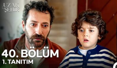 Uzak Şehir 40. bölüm 1. fragman: Küçük Cihan, Boran’ı görüyor…