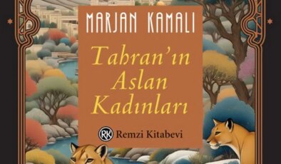 Uzun Menzilli Bir Dostluk: Tahran’ın Aslan Kadınları Üzerine