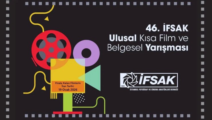 46. İFSAK Ulusal Kısa Film ve Belgesel Yarışması’nın jürisi belli oldu
