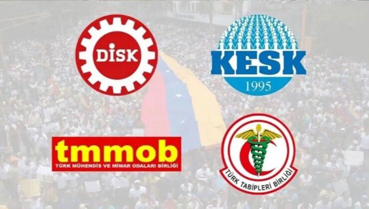 DİSK, KESK, TMMOB ve TTB’den Venezuela saldırısına tepki