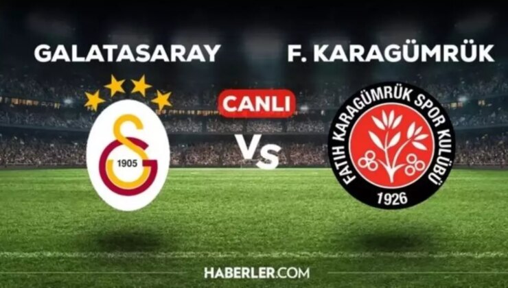 Galatasaray Fatih Karagümrük CANLI nereden izlenir? Galatasaray Fatih Karagümrük maçı hangi kanalda, canlı nereden izlenir?